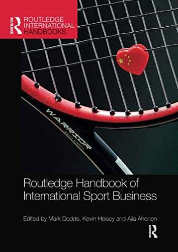 9780367896874: Routledge Handbook of International Sport Business (Routledge International Handbooks)