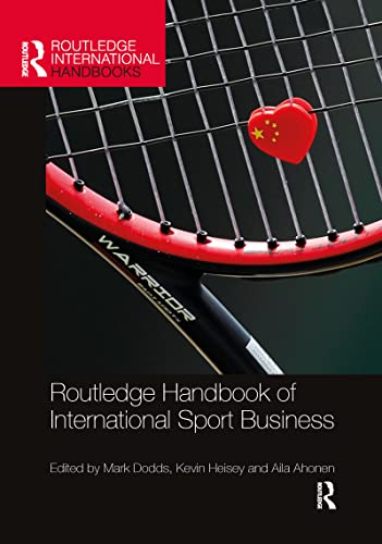 9780367896874: Routledge Handbook of International Sport Business (Routledge International Handbooks)