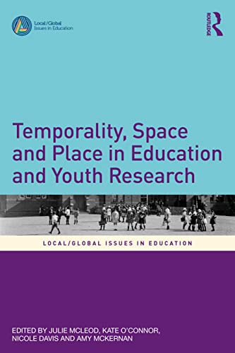 Imagen de archivo de Temporality, Space and Place in Education and Youth Research a la venta por Blackwell's