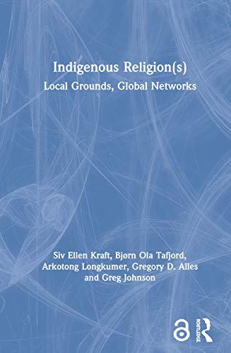Stock image for Indigenous Religion(s): Local Grounds, Global Networks for sale by Lucky's Textbooks