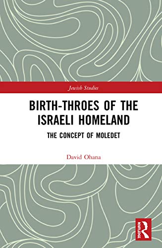 Beispielbild fr Birth-Throes of the Israeli Homeland zum Verkauf von Blackwell's