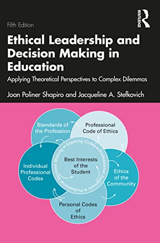 Beispielbild fr Ethical Leadership and Decision Making in Education: Applying Theoretical Perspectives to Complex Dilemmas zum Verkauf von Monster Bookshop