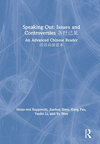 Beispielbild fr Speaking Out: Issues and Controversies aSae: An Advanced Chinese Reader e e coe zum Verkauf von Chiron Media