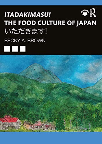 Stock image for Itadakimasu! The Food Culture of Japan: ??????! for sale by WorldofBooks