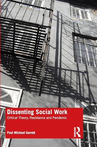 Stock image for Dissenting Social Work: Critical Theory, Resistance and Pandemic for sale by Blackwell's