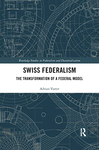Beispielbild fr Swiss Federalism: The Transformation of a Federal Model zum Verkauf von Blackwell's