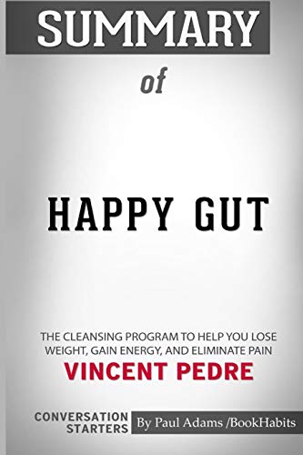 Stock image for Summary of Happy Gut by Vincent Pedre: Conversation Starters for sale by ThriftBooks-Dallas