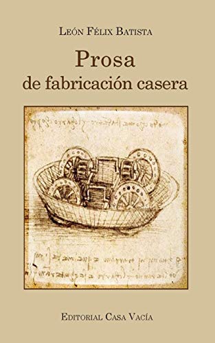 Imagen de archivo de Prosa de fabricacin casera (Spanish Edition) a la venta por Lucky's Textbooks