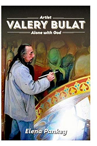 Beispielbild fr Artist Valery Bulat : Alone with God zum Verkauf von Buchpark