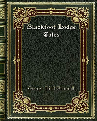 9780368257605: Blackfoot Lodge Tales