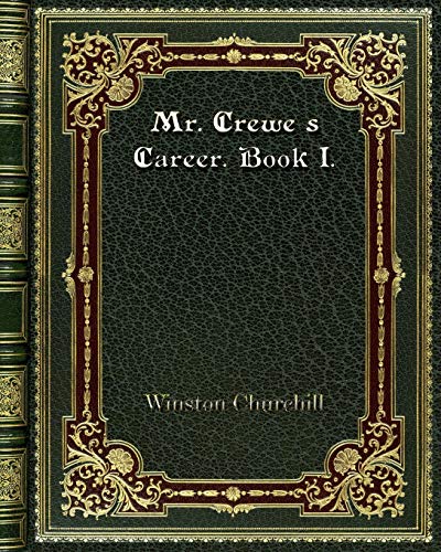 9780368257711: Mr. Crewe's Career. Book I.
