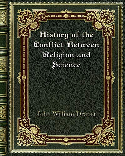 Beispielbild fr History of the Conflict Between Religion and Science zum Verkauf von Buchpark