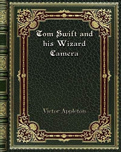 9780368264863: Tom Swift and his Wizard Camera