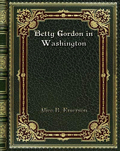 9780368274619: Betty Gordon in Washington