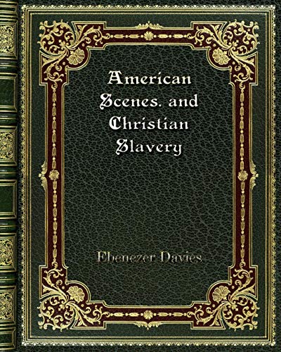 Beispielbild fr American Scenes. and Christian Slavery zum Verkauf von Buchpark