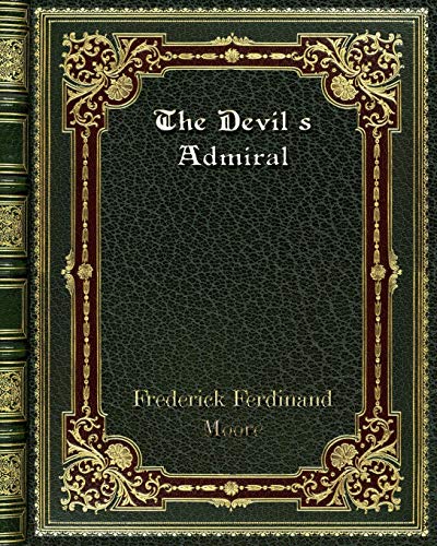 Beispielbild fr The Devil's Admiral zum Verkauf von Buchpark