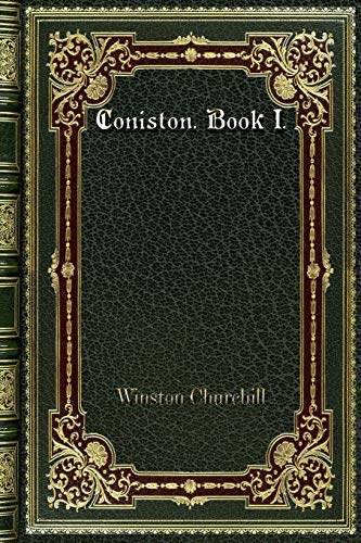 9780368282799: Coniston. Book I.