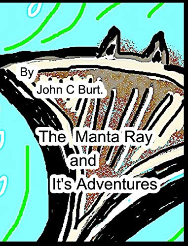 Beispielbild fr The Manta Ray and It's Adventures. zum Verkauf von Buchpark