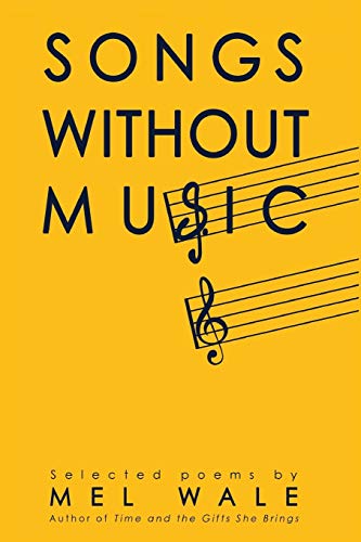 Stock image for Songs Without Music: selected poems for sale by Chiron Media