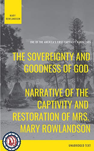 9780368410901: The Sovereignty and Goodness of God: Narrative of the Captivity and Restoration of Mrs. Mary Rowlandson