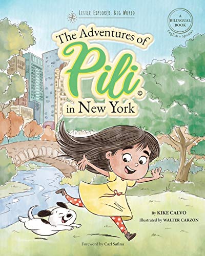 Stock image for The Adventures of Pili in New York. Dual Language Books for Children ( Bilingual English - Spanish ) Cuento en español for sale by Books From California