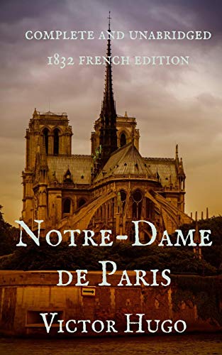 9780368628214: Notre-Dame de Paris (complete and unabridged 1832 French Edition)