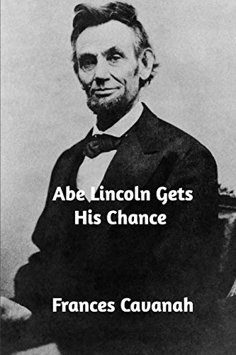 9780368683411: Abe Lincoln Gets His Chance