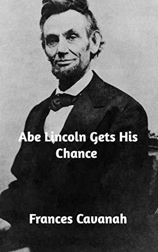9780368683435: Abe Lincoln Gets His Chance