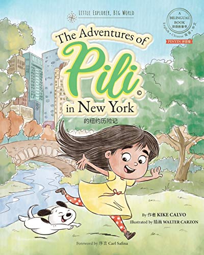 Stock image for Pinyin The Adventures of Pili in New York. Dual Language Chinese Books for Children. Bilingual English Mandarin ??? for sale by Save With Sam
