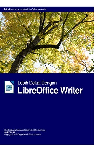 Beispielbild fr Lebih Dekat Dengan LibreOffice Writer Hardcover Edition zum Verkauf von Ammareal