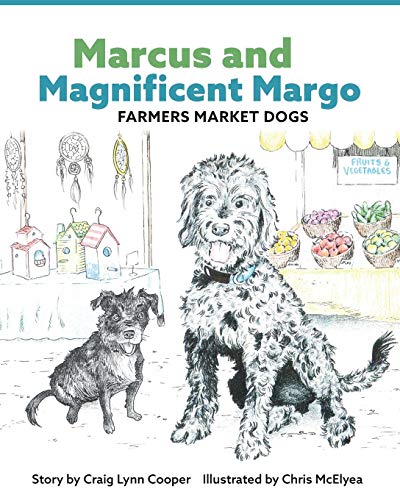 Stock image for Marcus and Magnificent Margo Farmers Market Dogs for sale by ThriftBooks-Dallas