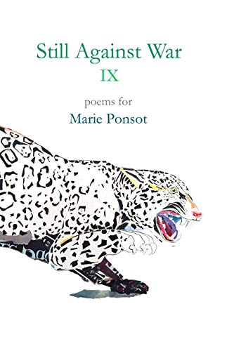 Stock image for Still Against War IX: Poems for Marie Ponsot for sale by Lucky's Textbooks