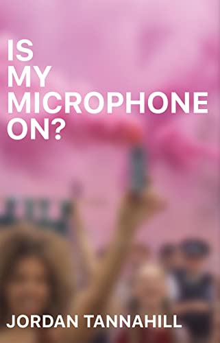 Stock image for Is My Microphone On? for sale by WorldofBooks