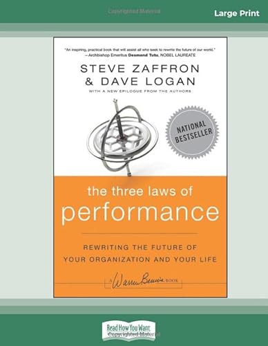 Beispielbild fr The Three Laws of Performance: Rewriting the Future of Your Organization and Your Life: [Large Print 16 pt] zum Verkauf von Revaluation Books