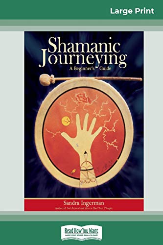 9780369304148: Shamanic Journeying: A Beginner's Guide (16pt Large Print Edition)