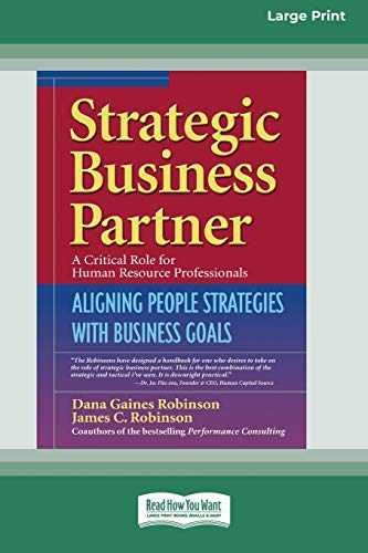Stock image for Strategic Business Partner Aligning People Strategies with Business Goals 16pt Large Print Edition for sale by PBShop.store US