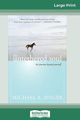 Imagen de archivo de The Untethered Soul: The Journey Beyond Yourself (16pt Large Print Edition) a la venta por Books Unplugged