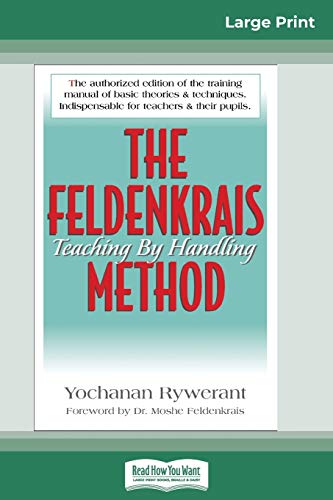 Beispielbild fr The Feldenkrais Method (16pt Large Print Edition) zum Verkauf von Lucky's Textbooks