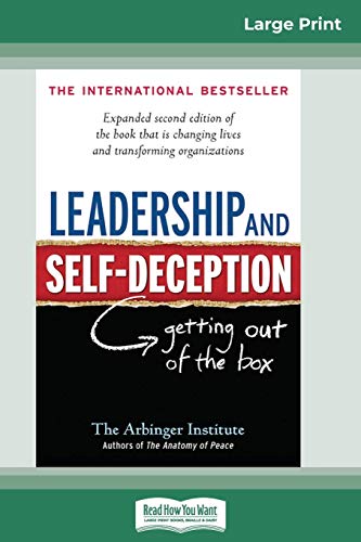 Stock image for Leadership and Self-Deception: Getting Out of the Box (16pt Large Print Edition) for sale by Lucky's Textbooks