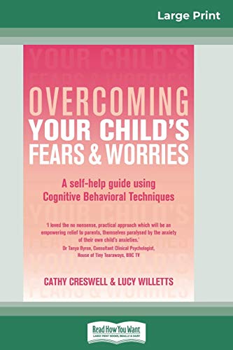 Stock image for Overcoming Your Child's Fears and Worries (16pt Large Print Edition) for sale by Lucky's Textbooks