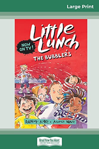 9780369305176: The Bubblers: Little Lunch Series (16pt Large Print Edition)
