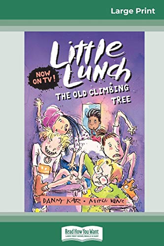 Imagen de archivo de The Old Climbing Tree: Little Lunch Series (16pt Large Print Edition) a la venta por Chiron Media