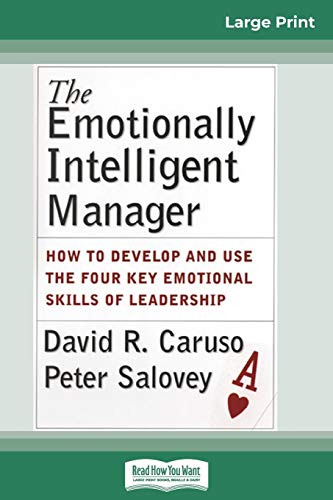 Stock image for The Emotionally Intelligent Manager: How to Develop and Use the Four Key Emotional Skills of Leadership (16pt Large Print Edition) for sale by California Books