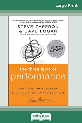 Beispielbild fr The Three Laws of Performance: Rewriting the Future of Your Organization and Your Life (16pt Large Print Edition) zum Verkauf von Lucky's Textbooks