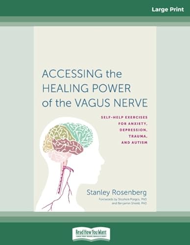 9780369307279: Accessing the Healing Power of the Vagus Nerve: Self-Exercises for Anxiety, Depression, Trauma, and Autism