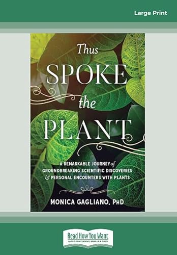 Stock image for Thus Spoke the Plant : A Remarkable Journey of Groundbreaking Scientific Discoveries and Personal Encounters with Plants for sale by Better World Books: West