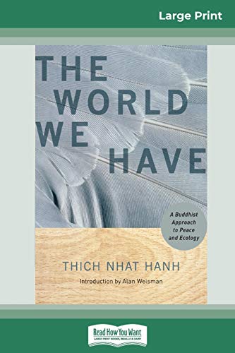 9780369307392: The World We Have: A Buddhist Approach to Peace and Ecology (16pt Large Print Edition)