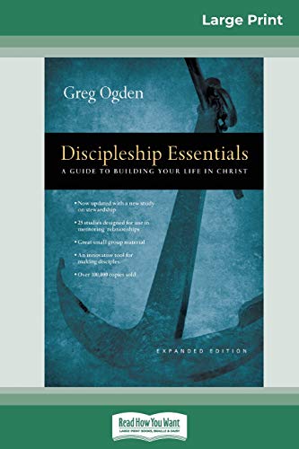 Beispielbild fr Discipleship Essentials: A Guide to Building your Life in Christ (16pt Large Print Edition) zum Verkauf von GF Books, Inc.