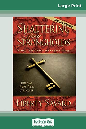 Stock image for Shattering Your Strongholds (16pt Large Print Edition) for sale by Lucky's Textbooks