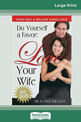 Stock image for Do Yourself a Favor, Love Your Wife (16pt Large Print Edition) for sale by Chiron Media